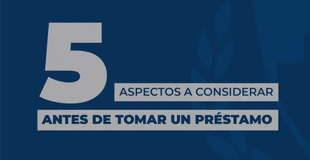 5 aspectos a considerar antes de tomar un préstamo
