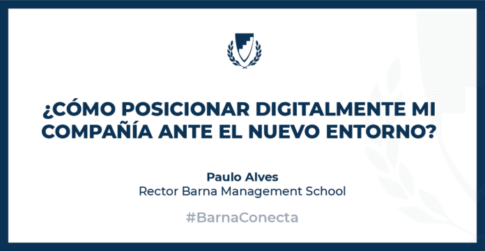 Cómo posicionar digitalmente mi compañía ante el nuevo entorno