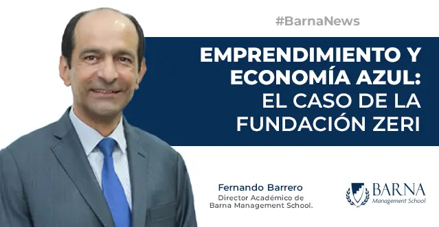 Emprendimiento y economía azul: El caso de la fundación Zeri