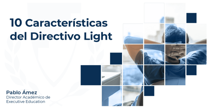 10 características del directivo “light”