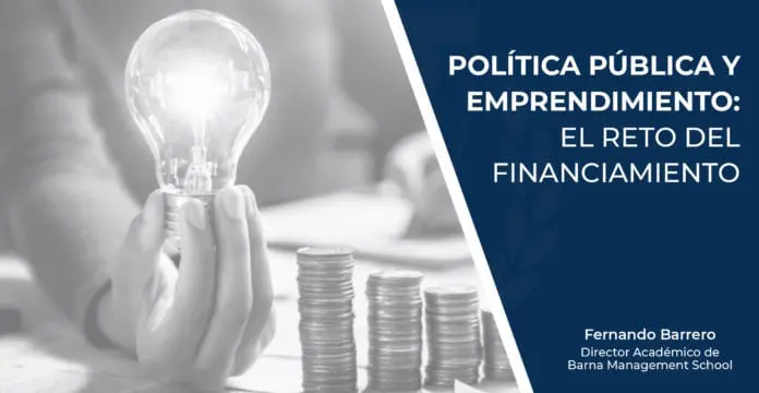 Política pública y emprendimiento: el reto del financiamiento