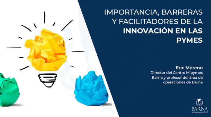 Importancia, barreras y facilitadores de la innovación en las Pymes