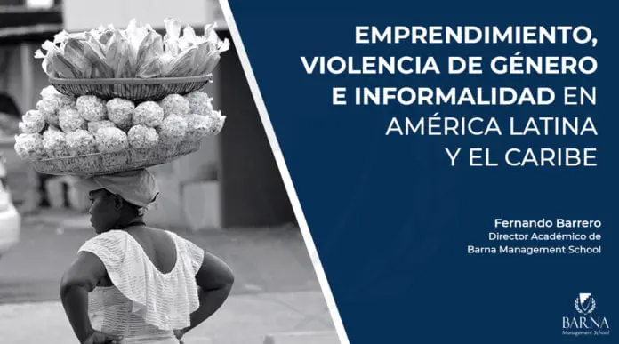 Emprendimiento, violencia de género e informalidad en América Latina y el Caribe