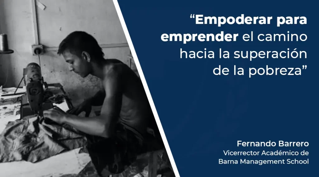 Empoderar para emprender el camino hacia la superación de la pobreza