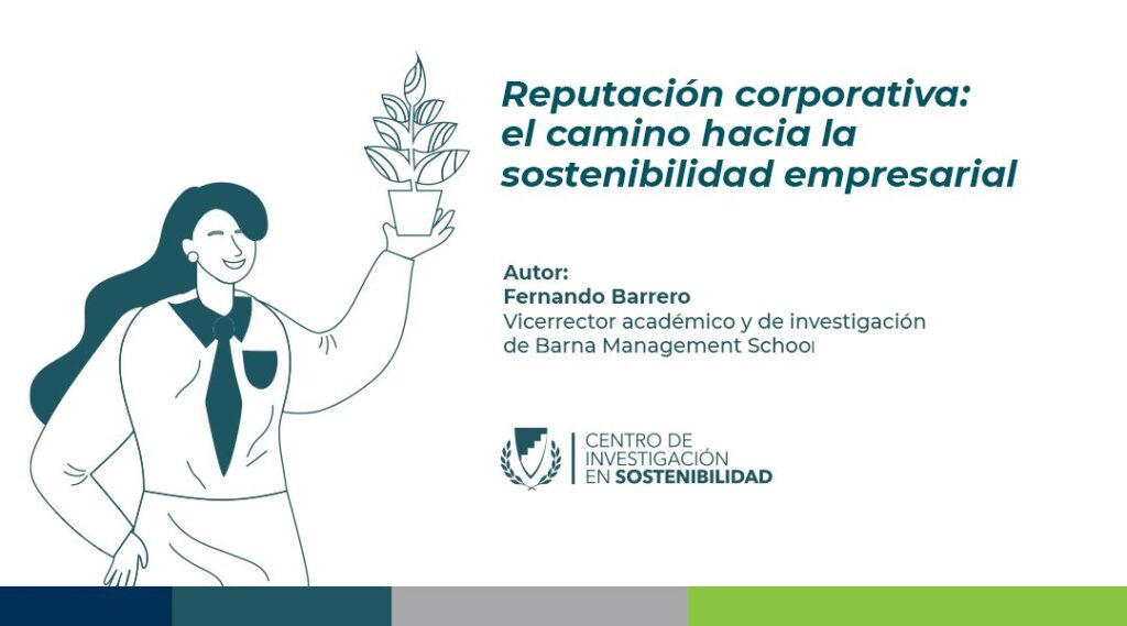 Reputación corporativa, el camino hacia la sostenibilidad empresarial